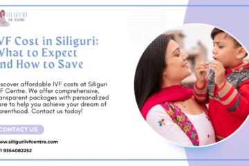 IVF cost in Siliguri