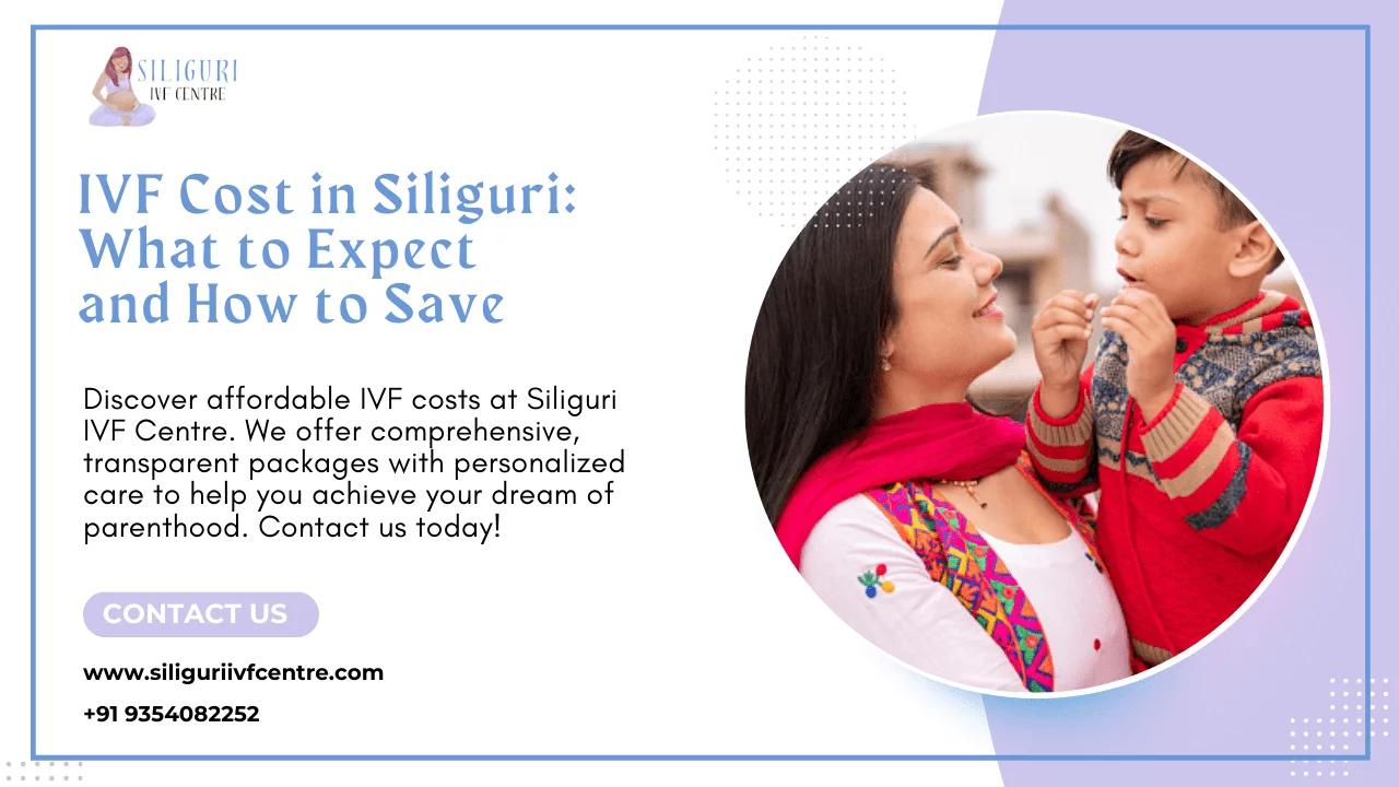 IVF cost in Siliguri