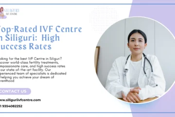 Best IVF Centre in Siliguri