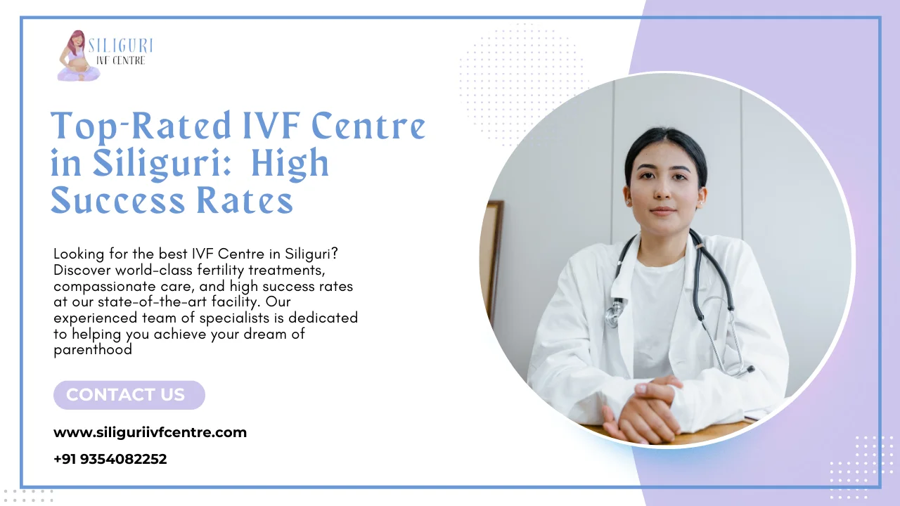 Best IVF Centre in Siliguri